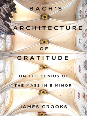 cover image of Bach's Architecture of Gratitude